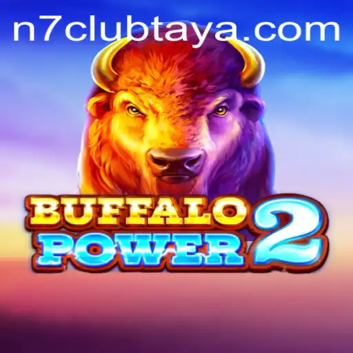 Buffalo Power 2: Unleash the Wild Adventure with N7CLUB