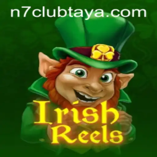 The Enchanting World of IrishReels: Dive into the Luck of the Irish with N7CLUB